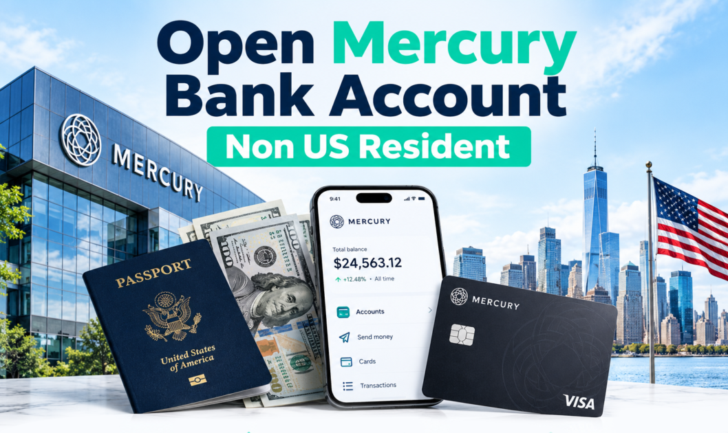 Open a Mercury Bank Account as a Non-US Resident (2026 Guide)